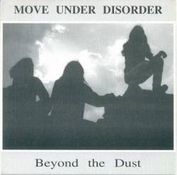 Move Under Disorder : Beyond the Dust